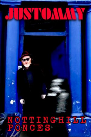 Justommy: Notting Hill Ponces