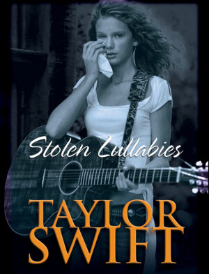 Taylor Swift Bookazine: Stolen Lullabies