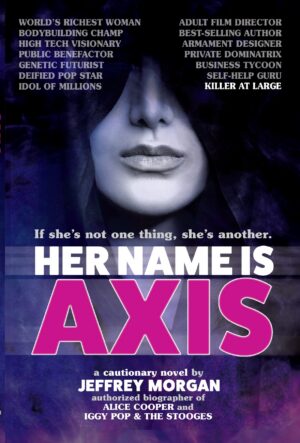 Her Name is Axis